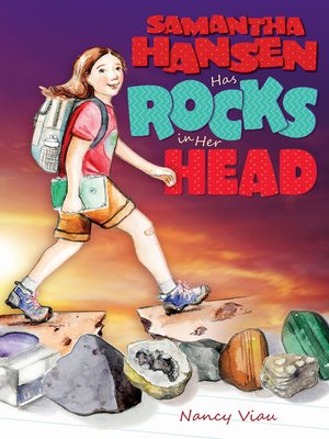 cover image of Samantha Hansen Has Rocks in Her Head